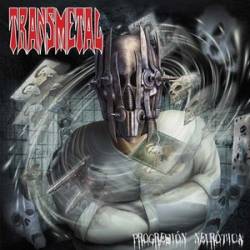 Transmetal : Progresion Neurotica